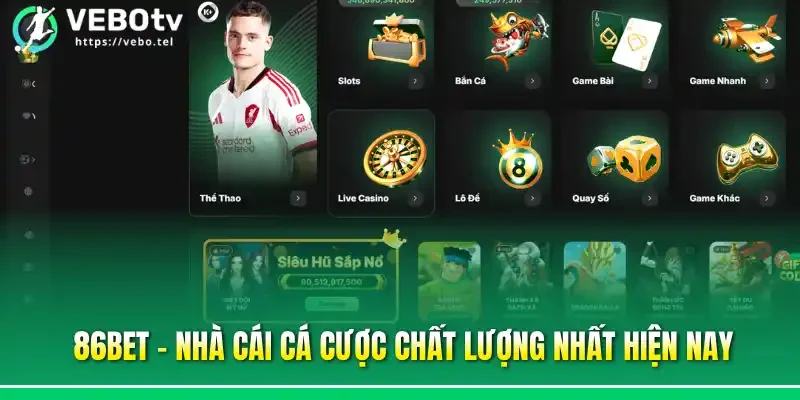 86bet - Nhà cái cá cược chất lượng nhất hiện nay