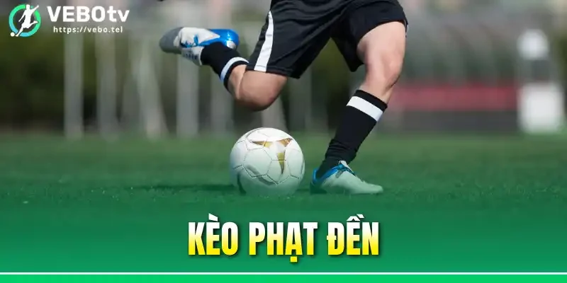 Kèo Phạt Đền - Săn Thưởng Khủng Với 4 Hình Thức Cược Cực Hot