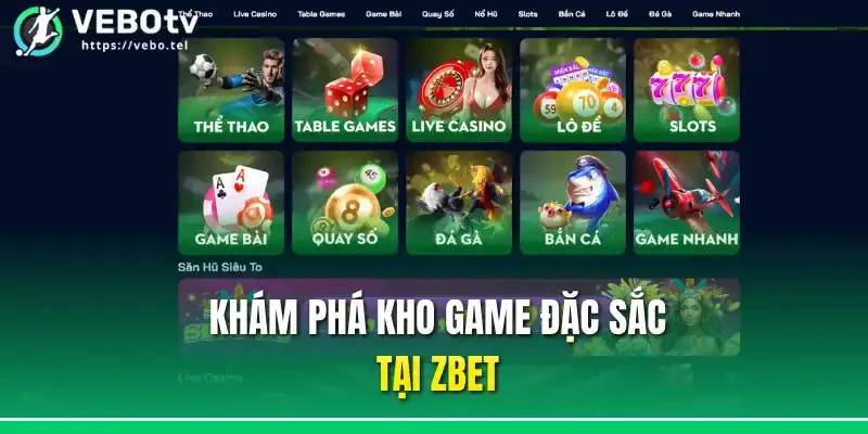 Khám phá kho game đặc sắc tại Zbet