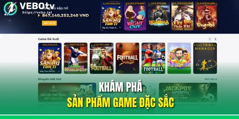 Khám phá sản phẩm game đặc sắc