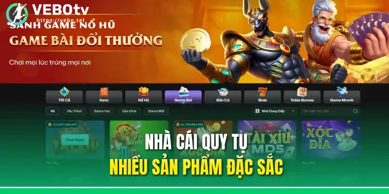 Nhà cái quy tụ nhiều sản phẩm đặc sắc